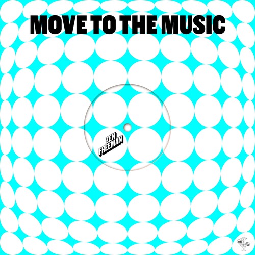 Move To The Music