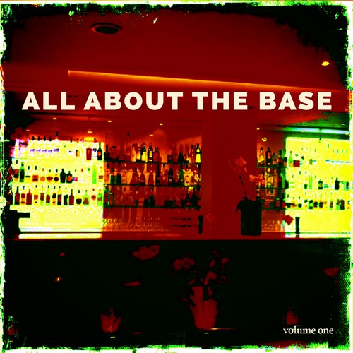 All About the Base, Vol. 1 (Best Deep House Dancing Tunes)