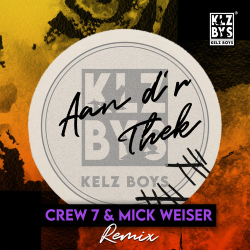 Aan d'r Thek (Crew 7 & Mick Weiser Remix Extended)