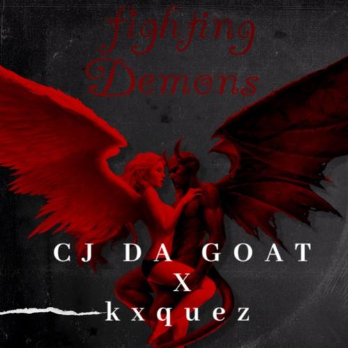 fighting Demons (feat. kxquez) [Explicit]