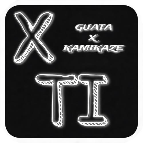 X TI (feat. Kamikaze)