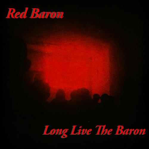 Long live the baron (Explicit)