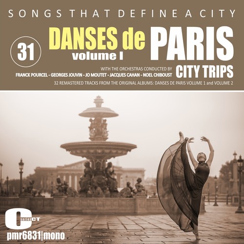 Songs That Define A City; Danses de Paris I, Volume 31