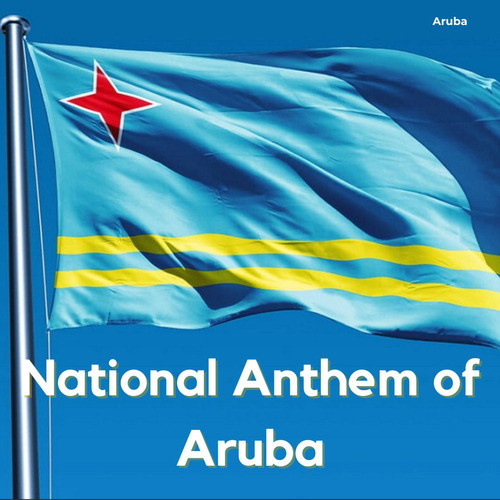 National Anthem of Aruba