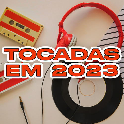 Tocadas em 2023 (Explicit)