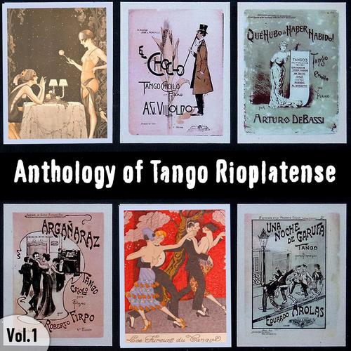 Αnthology Οf Tango Rioplatense (1911 - 1913), Volume 1