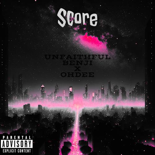 Score (feat. Unfaithful Benji) [Explicit]