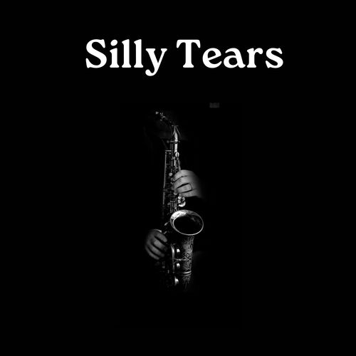 Silly Tears