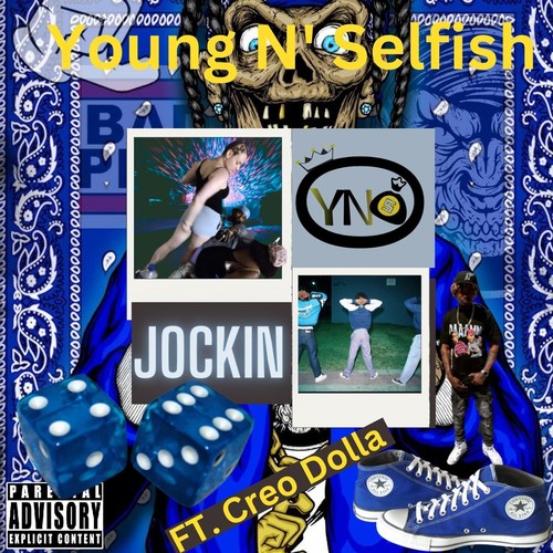 Jockin (feat. Creo Dolla) [Explicit]