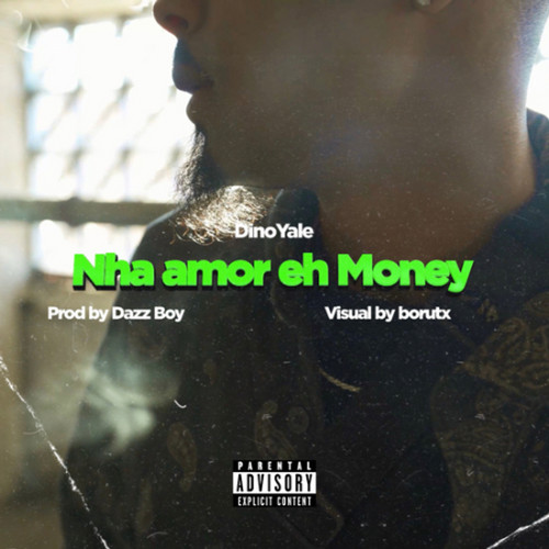 Nha Amor eh Money (Explicit)