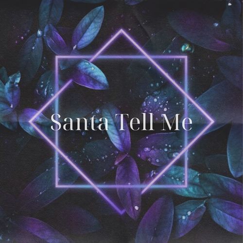 Santa Tell Me (Sped Up)