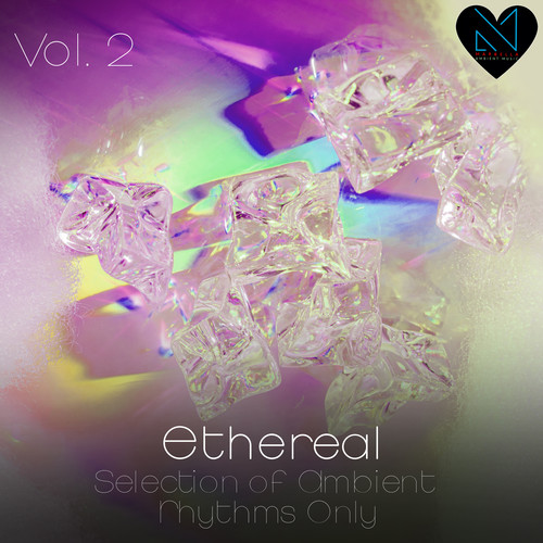 Ethereal, Vol. 2 (Selection of Ambient Rhythms Only)