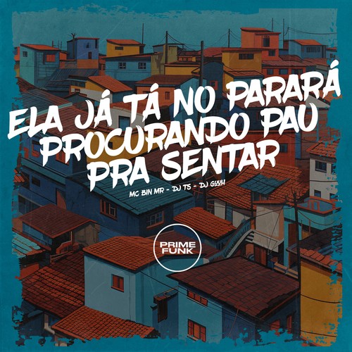 Ela Já tá no Parará Procurando pau Pra Sentar (Explicit)