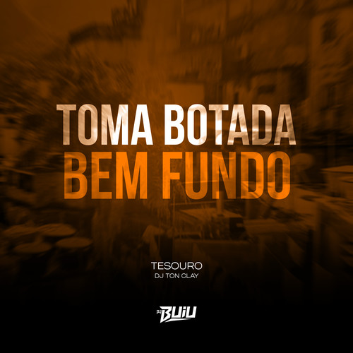 Toma Botada Bem Fundo (Explicit)