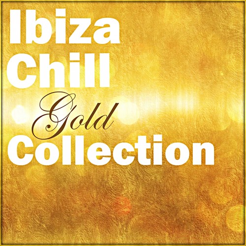 Ibiza Chill Gold Collection