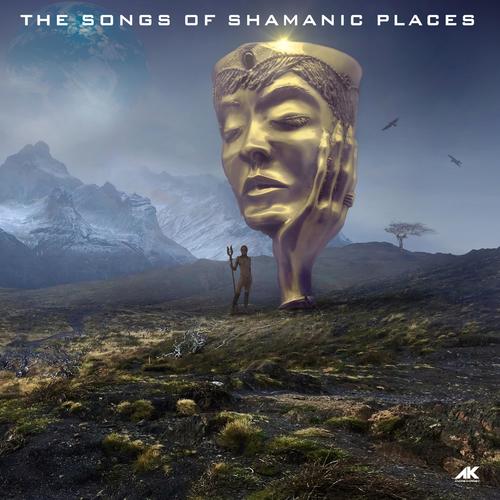 The Songs of Shamanic Places