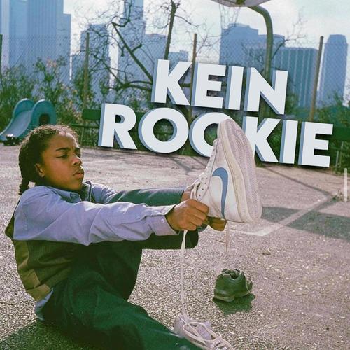 KEIN ROOKIE (Explicit)