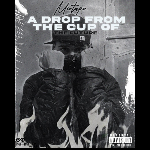 A Drop of the cup of The future (Explicit)