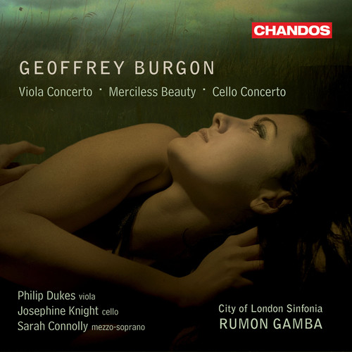 Burgon: Merciless Beauty, Cello Concerto & Viola Concerto