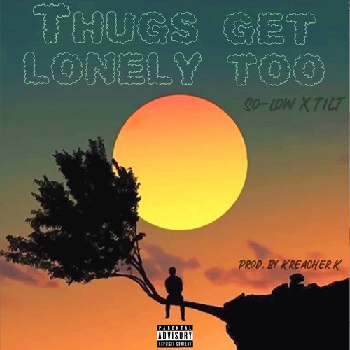 Thugs Get Lonely Too (Explicit)