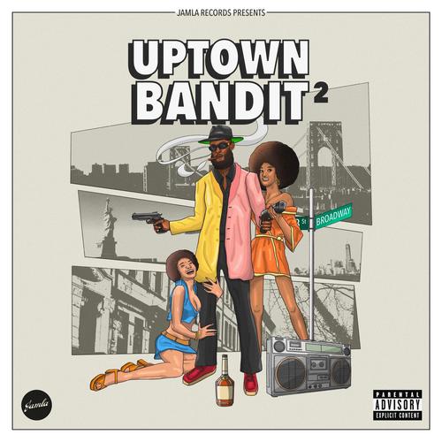 Uptown Bandits 2 (Explicit)