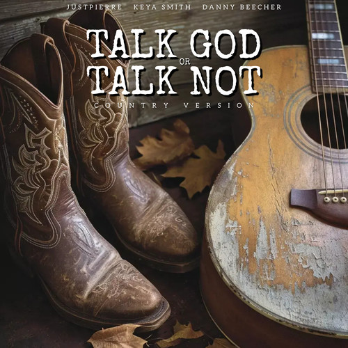 Talk God or Talk Not (Country Version)