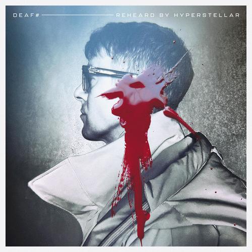 DEAF# (Reheard by Hyperstellar) (Hyperstellar Remix)