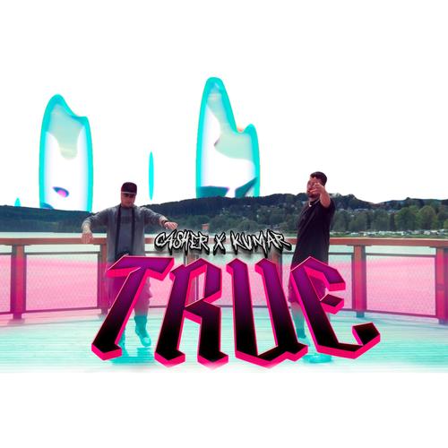 True (feat. Kumar) [Explicit]