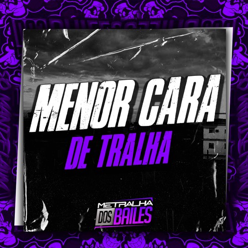 Menor Cara de Tralha (Explicit)