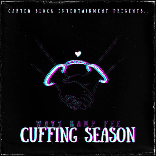 Cuffing Season (Explicit)