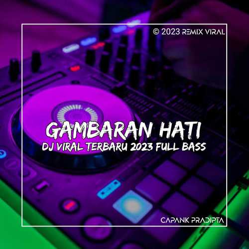 DJ GAMBARAN HATI REMIX FULL BASS