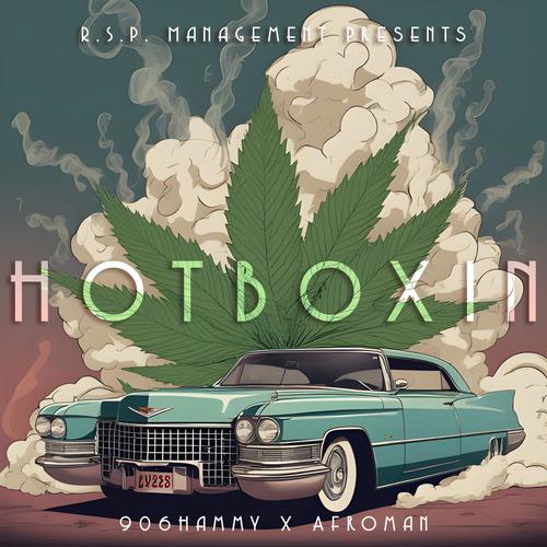 hotboxin' (feat. Afroman) [Explicit]