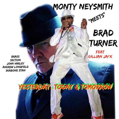 YESTERDAY, TODAY & TOMORROW (feat. MONTY NEYSMITH)