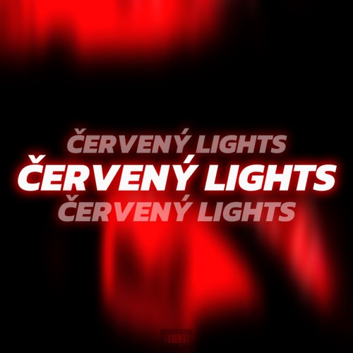 ČERVENÝ LIGHTS (Explicit)