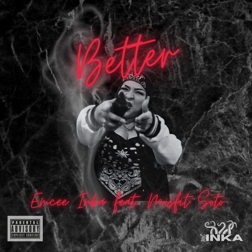 Better (feat. Misfit Soto) [Explicit]