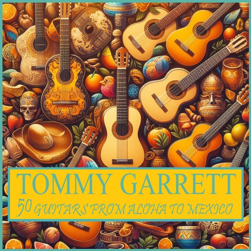 Fifty Guitars from Aloha to Mexico