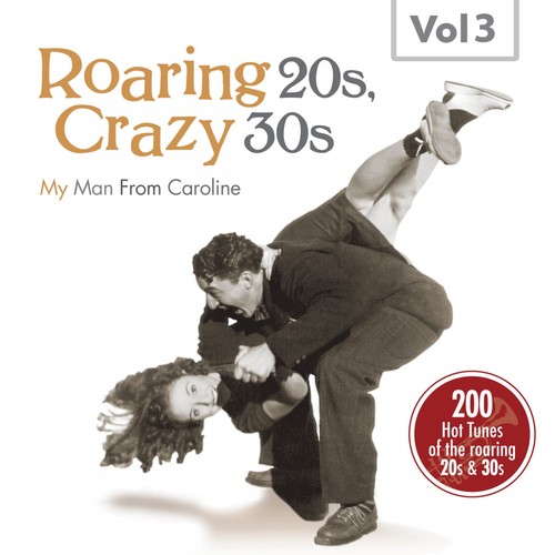 Roaring 20s, Crazy 30s, Vol. 3