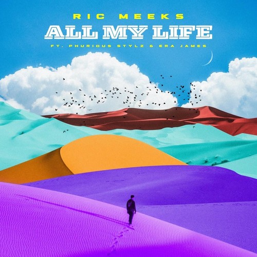 All My Life (feat. Phurious Stylz & Era James)