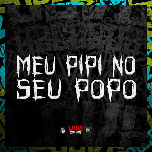 Meu Pipi no Seu Popo (Explicit)