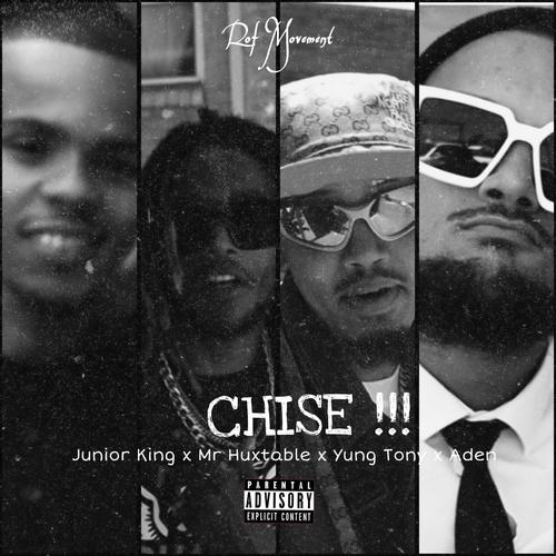 CHISE (feat. Mr Huxtable, Yung Tony & Aden) [Explicit]