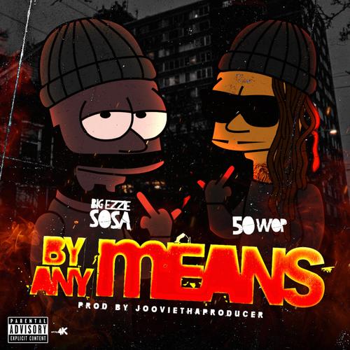 By Any Means (Explicit)