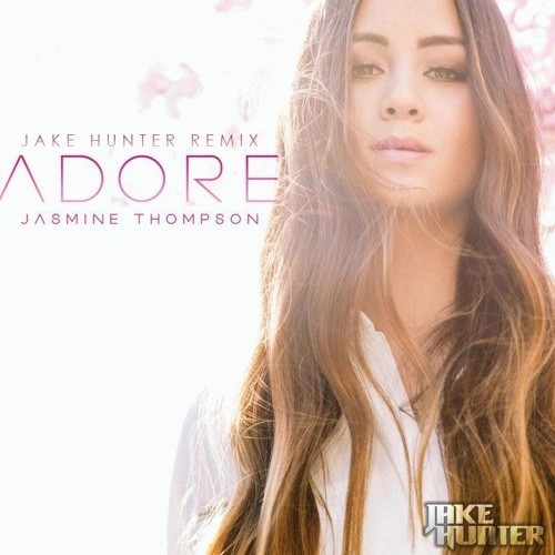 Adore (Jake Hunter Remix)