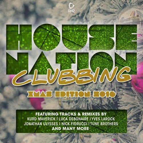 House Nation Clubbing - X-Mas 2016 Edition