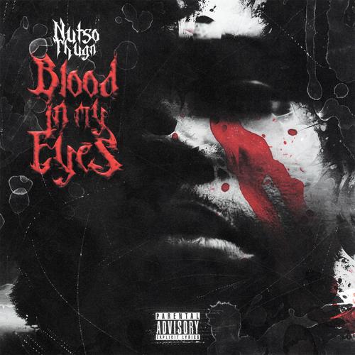 Blood In My Eyes (Explicit)