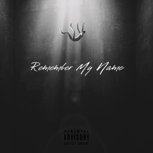 Remember My Name (Explicit)