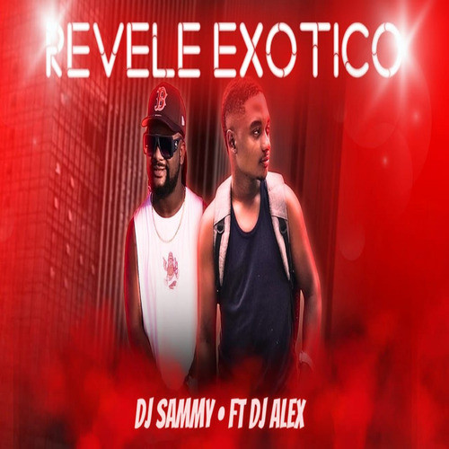 REVELE (EXÓTICO) [Explicit]