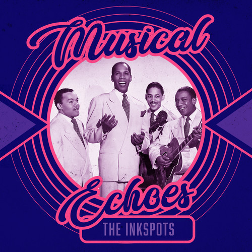 Musical Echoes of the Inkspots