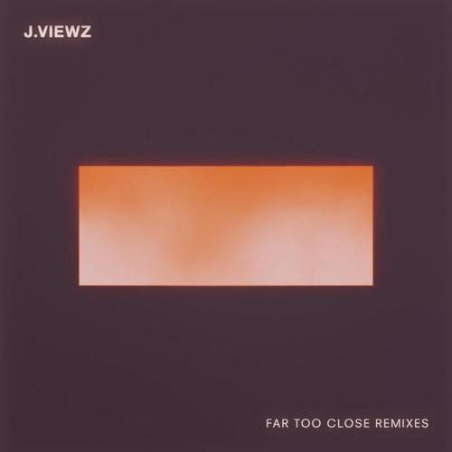 Far Too Close (Remixes)