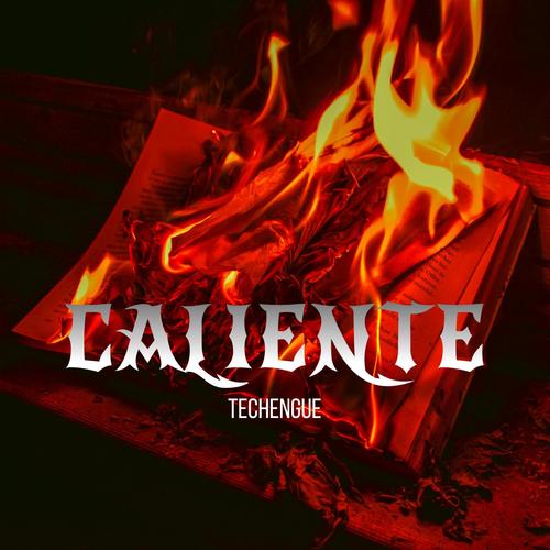 Caliente (Techengue) [Explicit]