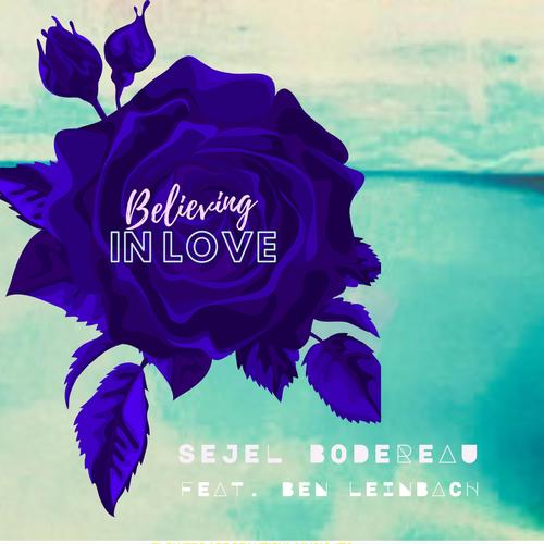 Believing In Love (feat. Ben Leinbach)